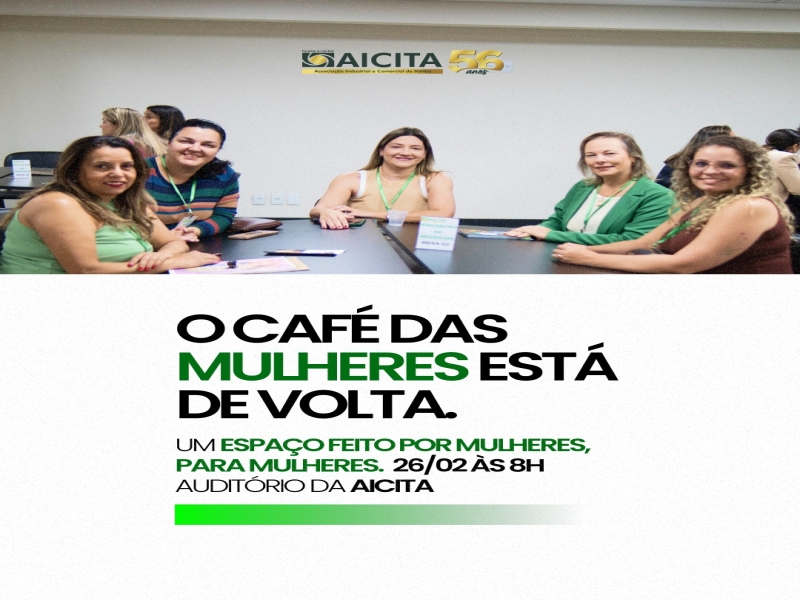 O Café das Mulheres está de volta e com força total! Foto